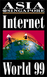 Asia Internet World 99, Singapore. 5-7 Mar 1999
